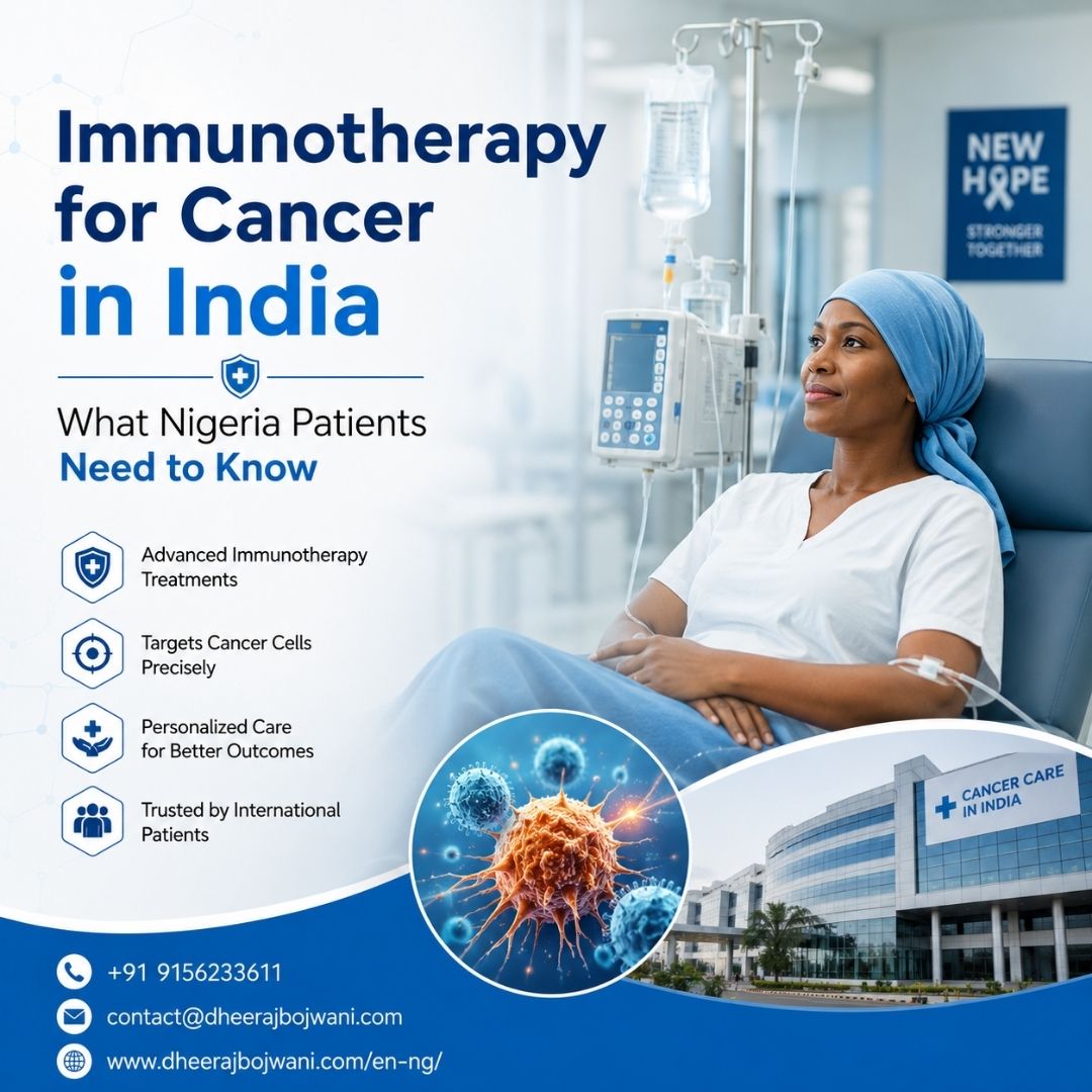 Affordable Immunotherapy for Cancer in India for Nigeria Patients